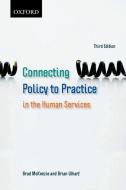 Connecting Policy to Practice in the Human Services di Brad McKenzie, Brian Wharf edito da OXFORD UNIV PR