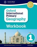 Oxford International Primary Geography: Workbook 1 di Terry Jennings edito da Oxford University Press