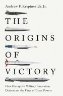 The Origins Of Victory di Andrew F. Krepinevich edito da Yale University Press