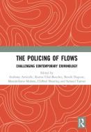 The Policing of Flows edito da Taylor & Francis Ltd