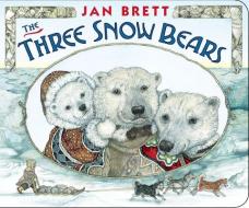 The Three Snow Bears di Jan Brett edito da G.P. Putnam's Sons Books for Young Readers