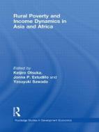 Rural Poverty and Income Dynamics in Asia and Africa di Keijiro Otsuka edito da Routledge