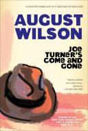Joe Turner's Come and Gone: A Play in Two Acts di August Wilson edito da PLUME