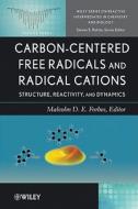 Carbon-Centered Free Radicals di Forbes, Rokita edito da John Wiley & Sons