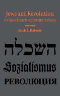 Jews and Revolution in Nineteenth-Century Russia di Erich E. Haberer edito da Cambridge University Press