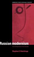 Russian Modernism di Stephen C. Hutchings, Hutchings Stephen C. edito da Cambridge University Press