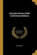 Giornale Storico Della Letteratura Italiana di Anonymous edito da WENTWORTH PR