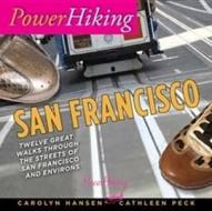 Powerhiking San Francisco di Carolyn Hansen, Cathleen Peck edito da Powerhiking Ltd
