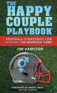 The Happy Couple Playbook di Jim Hamilton edito da Library Tales Publishing