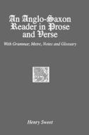 Anglo-Saxon Reader di Henry Sweet edito da Routledge