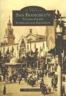 San Francisco's Panama-Pacific International Exposition di Dr William Lipsky edito da ARCADIA PUB (SC)