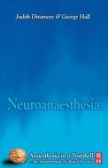 Neuroanesthesia di Judith Dinsmore, George Hall edito da Elsevier Health Sciences
