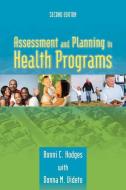 Assessment and Planning in Health Programs di Bonni C. Hodges edito da Jones and Bartlett