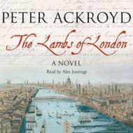 The Lambs of London di Peter Ackroyd edito da BBC Audiobooks