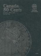 Canada 50 Cents Collection 1870 to 1901, Number One edito da Whitman Publishing