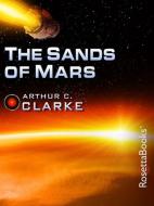 The Sands of Mars di Arthur C. Clarke edito da ROSETTABOOKS LLC