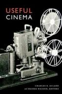 Useful Cinema edito da Duke University Press Books