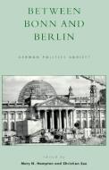 Between Bonn and Berlin di Christian Se edito da Rowman & Littlefield