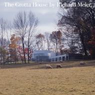 Grotta House by Richard Meier di Richard Meier edito da Rizzoli International Publications
