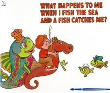 What Happens to Me When I Fish the Sea and a Fish Catches Me di Thelma Gilmartin, Kent Barton edito da WINWARD PUB