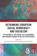 Rethinking European Social Democracy And Socialism edito da Taylor & Francis Ltd