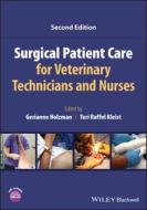 Surgical Patient Care For Veterinary Technicians And Nurses edito da John Wiley And Sons Ltd