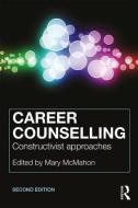 Career Counselling di Mary Mcmahon edito da Taylor & Francis Ltd
