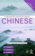T'ung and Pollard's Colloquial Chinese di David Pollard, Ping-Chen T'ung edito da Taylor & Francis Ltd