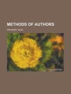 Methods Of Authors di Hugo Erichsen edito da Rarebooksclub.com