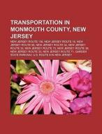 Transportation in Monmouth County, New Jersey di Books Llc edito da Books LLC, Reference Series