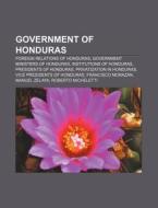 Government Of Honduras: Constitution Of di Books Llc edito da Books LLC, Wiki Series