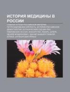 Istoriya Meditsiny V Rossii: Glavnaya Ap di Istochnik Wikipedia edito da Books LLC, Wiki Series