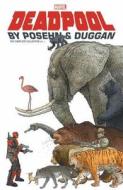 Deadpool By Posehn & Duggan: The Complete Collection Vol. 1 di Gerry Duggan, Brian Posehn edito da Marvel Comics