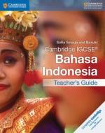 Cambridge IGCSE (R) Bahasa Indonesia Teacher's Guide di Sofia Sinaga, Basuki edito da Cambridge University Press