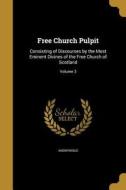 FREE CHURCH PULPIT edito da WENTWORTH PR
