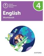 Oxford International Primary English Workbook Level 4 di Emma Danihel edito da Oxford University Press