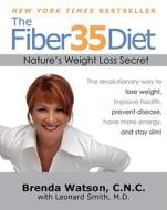 The Fiber35 Diet: Nature's Weight Loss Secret di Brenda Watson edito da FREE PR