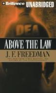 Above the Law di J. F. Freedman edito da Brilliance Corporation