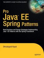 Pro Java  EE Spring Patterns di Dhrubojyoti Kayal edito da Apress