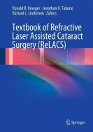 Textbook of Refractive Laser Assisted Cataract Surgery (ReLACS) edito da Springer New York