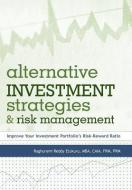 Alternative Investment Strategies and Risk Management di Raghurami Reddy Etukuru edito da iUniverse