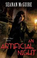 An Artificial Night (Toby Daye Book 3) di Seanan McGuire edito da Little, Brown Book Group