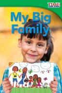 My Big Family (Library Bound) (Emergent) di Dona Herweck Rice edito da TEACHER CREATED MATERIALS