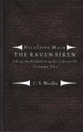 Filling the Afterlife from the Underworld: Volume 2: Notes from the Case Files of the Raven Siren di C. S. Woolley edito da Createspace