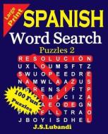Large Print Spanish Word Search Puzzles 2 di J. S. Lubandi edito da Createspace Independent Publishing Platform