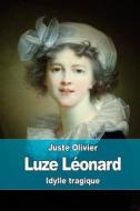 Luze Leonard di Juste Olivier edito da Createspace