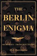 The Berlin Enigma di D. F. Harrington edito da FriesenPress