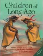 Children of Long Ago di Lessie Little, Eloise Greenfield edito da LEE & LOW BOOKS INC