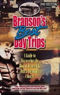Branson's Best Day Trips: A Guide to Discovering the Best of Branson and Ozark Mountain Country di Carol Shaffer edito da PELICAN PUB CO