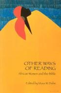 Other Ways Of Reading: African Women An di UNKNOWN edito da Clearway Logistics Phase 1a